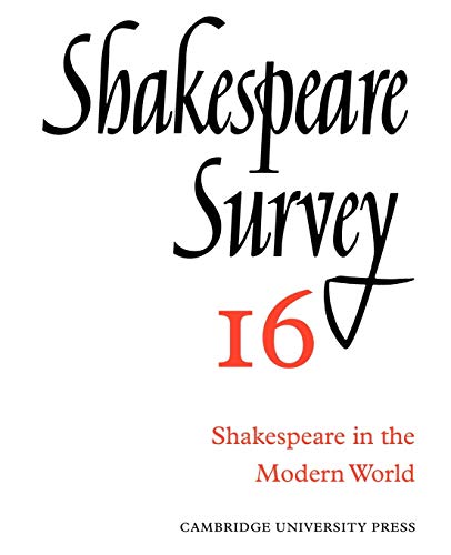 9780521523523: Shakespeare Survey: Volume 16, Shakespeare in the Modern World Paperback (Shakespeare Survey, Series Number 16)