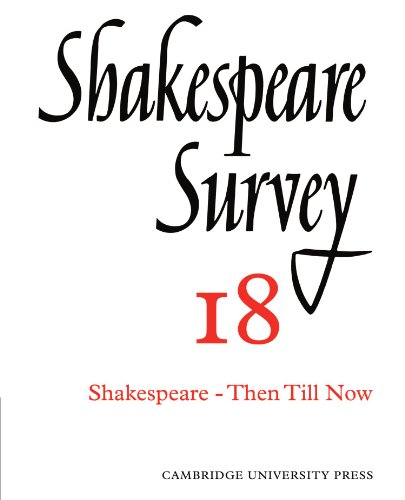 Stock image for Shakespeare Survey: Volume 18 Shakespeare Then Till Now for sale by Revaluation Books