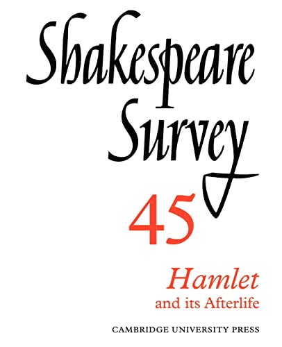 Beispielbild fr Shakespeare Survey Paperback Set: Shakespeare Survey 45: Hamlet and its Afterlife: Volume 45 zum Verkauf von Chiron Media