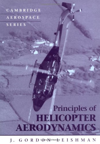 Stock image for Principles of Helicopter Aerodynamics (Cambridge Aerospace Series, Series Number 12) for sale by Patrico Books