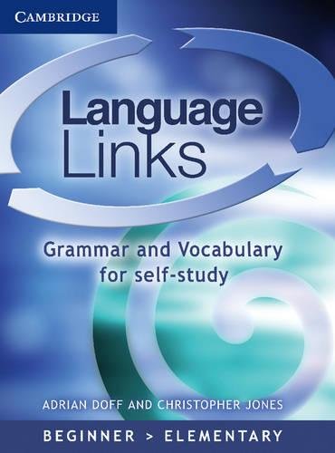 Beispielbild fr Language Links : Grammar and Vocabulary for Self-Study zum Verkauf von Better World Books