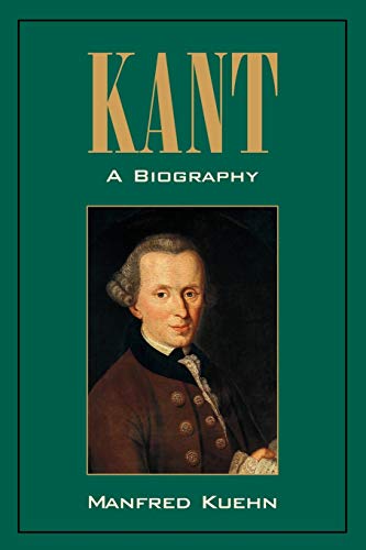 Kant: A Biography [Immanuel Kant].