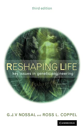 Stock image for Reshaping Life: Key Issues in Genetic Engineering for sale by Reuseabook