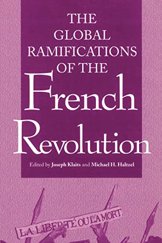 Stock image for The Global Ramifications of the French Revolution (Woodrow Wilson Center Press) for sale by Chiron Media