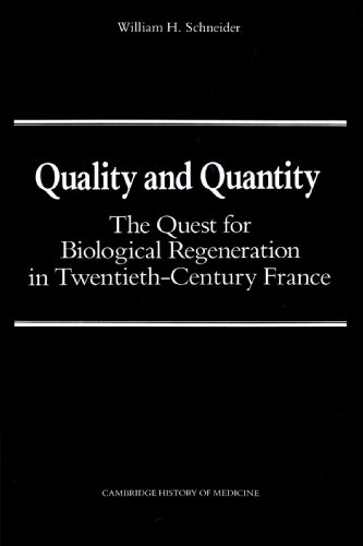 9780521524612: Quality And Quantity: The Quest for Biological Regeneration in Twentieth-Century France (Cambridge Studies in the History of Medicine)