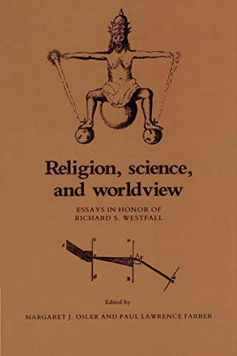 Imagen de archivo de Religion, Science, and Worldview: Essays in Honor of Richard S. Westfall a la venta por Zubal-Books, Since 1961