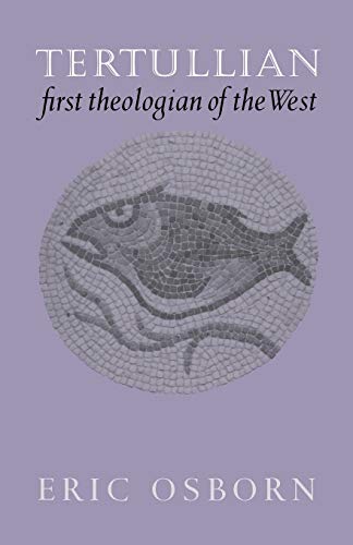9780521524957: Tertullian, First Theologian of the West Paperback