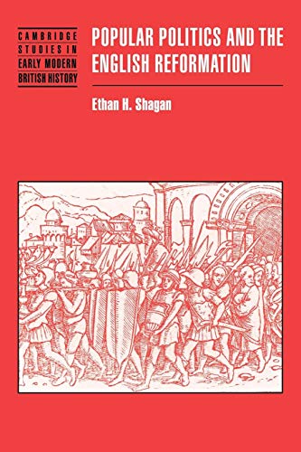 Stock image for Popular Politics and the English Reformation (Cambridge Studies in Early Modern British History) for sale by Smith Family Bookstore Downtown