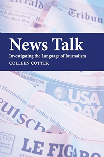 Beispielbild fr News Talk : Investigating the Language of Journalism zum Verkauf von Better World Books