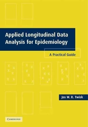 Stock image for Applied Longitudinal Data Analysis for Epidemiology: A Practical Guide for sale by HPB-Red