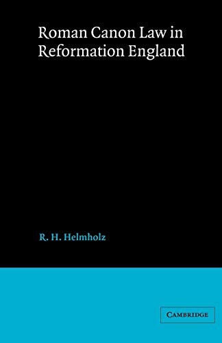 9780521526050: Roman Canon Law Reformation England (Cambridge Studies in English Legal History)