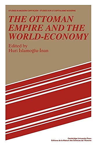 9780521526074: Ottoman Empire and World Economy (Studies in Modern Capitalism)