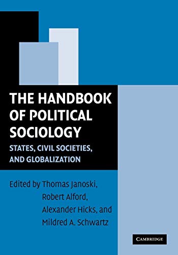 Beispielbild fr The Handbook of Political Sociology: States, Civil Societies, and Globalization zum Verkauf von SecondSale