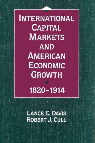 Imagen de archivo de International Capital Markets and American Economic Growth; 1820 1914 a la venta por Ria Christie Collections