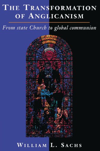 9780521526616: The Transformation of Anglicanism: From State Church to Global Communion