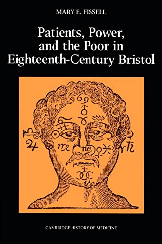 9780521526937: Patients, Power and the Poor in Eighteenth-Century Bristol (Cambridge Studies in the History of Medicine)