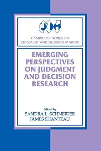 Imagen de archivo de Emerging Perspectives on Judgment and Decision Research (Cambridge Series on Judgment and Decision Making) a la venta por SecondSale