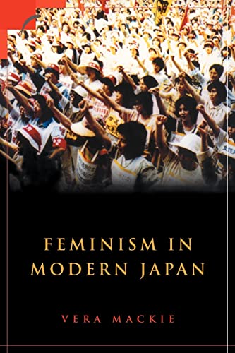 Imagen de archivo de Feminism in Modern Japan: Citizenship, Embodiment and Sexuality (Contemporary Japanese Society) a la venta por HPB-Red