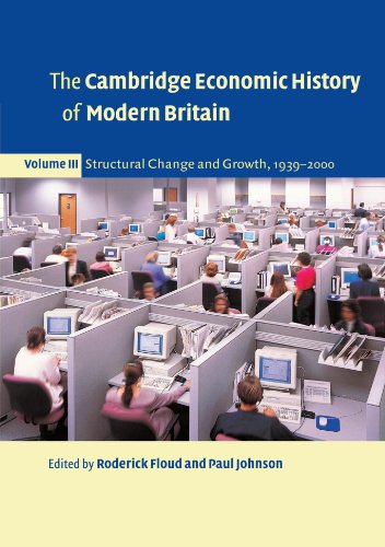 Stock image for The Cambridge Economic History of Modern Britain 3 Volume Paperback Set: The Cambridge Economic History of Modern Britain, Volume III: Structural Change and Growth, 1939-2000: Volume 3 for sale by AwesomeBooks