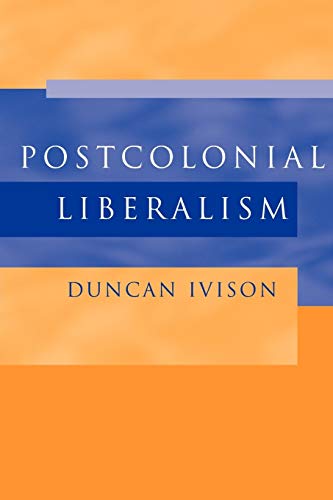 Postcolonial Liberalism.