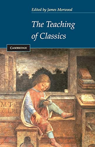 Beispielbild fr The Teaching of Classics zum Verkauf von WorldofBooks