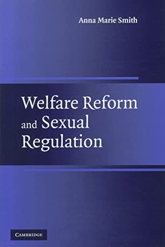 Imagen de archivo de Welfare Reform and Sexual Regulation a la venta por Blackwell's