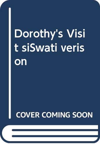 Stock image for Dorothy'S Visit/Siswati Pb for sale by Iridium_Books