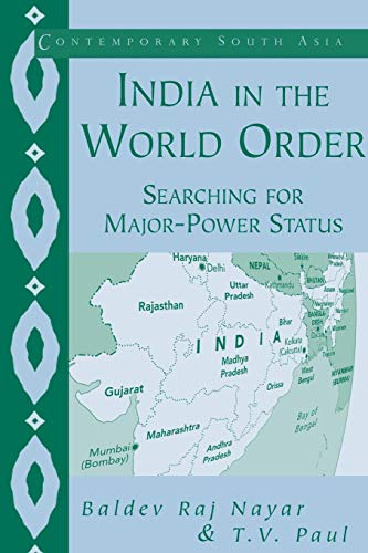 9780521528757: India in the World Order: Searching for Major-Power Status (Contemporary South Asia, Series Number 9)
