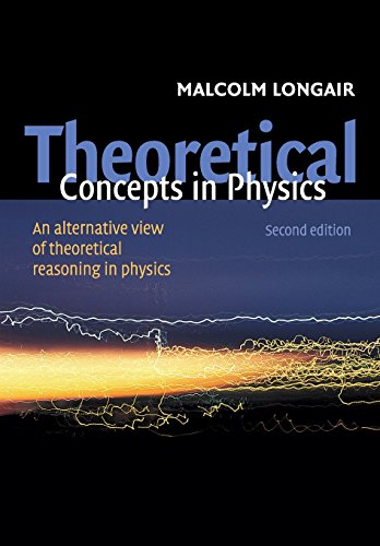 9780521528788: Theoretical Concepts in Physics, Second Edition: An Alternative View of Theoretical Reasoning in Physics