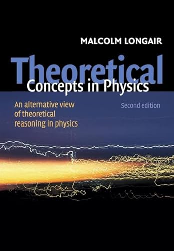 Stock image for Theoretical Concepts in Physics: An Alternative View of Theoretical Reasoning in Physics for sale by HPB-Red