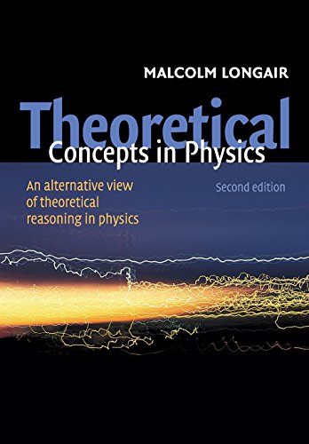 Stock image for Theoretical Concepts in Physics: An Alternative View of Theoretical Reasoning in Physics for sale by HPB-Red