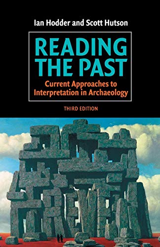 9780521528849: Reading the Past 3rd Edition Paperback: Current Approaches to Interpretation in Archaeology