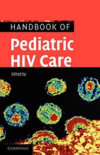9780521529068: Handbook of Pediatric HIV Care