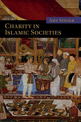 Imagen de archivo de Charity in Islamic Societies a la venta por ThriftBooks-Dallas