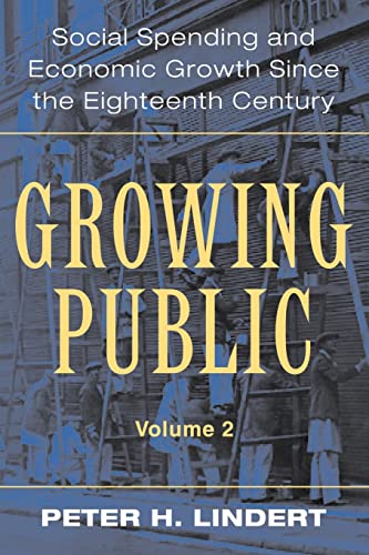 Imagen de archivo de Growing Public: Volume 2, Further Evidence: Social Spending and Economic Growth since the Eighteenth Century a la venta por GF Books, Inc.