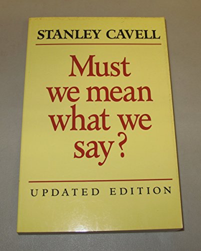 Imagen de archivo de Must We Mean What We Say?: A Book of Essays a la venta por LibraryMercantile