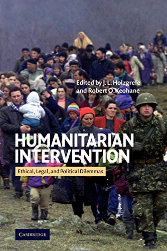 Beispielbild fr Humanitarian Intervention: Ethical, Legal and Political Dilemmas zum Verkauf von AwesomeBooks