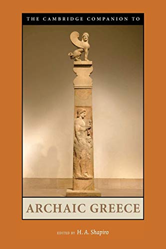 9780521529297: The Cambridge Companion To Archaic Greece (Cambridge Companions To The Ancient World)