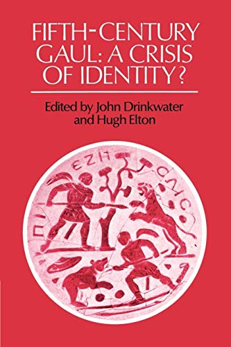 9780521529334: Fifth-Century Gaul: A Crisis of Identity?