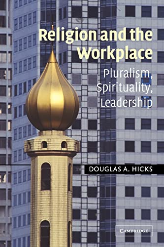 Stock image for Religion and the Workplace: Pluralism, Spirituality, Leadership for sale by SecondSale