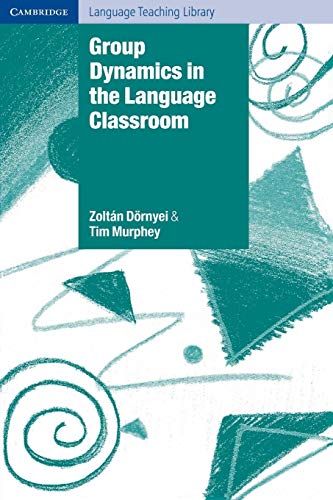 Imagen de archivo de Group Dynamics in the Language Classroom (Cambridge Language Teaching Library) a la venta por SecondSale