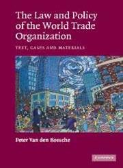 Stock image for The Law and Policy of the World Trade Organization: Text, Cases and Materials for sale by Wonder Book