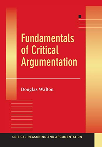 Beispielbild fr Fundamentals of Critical Argumentation (Critical Reasoning and Argumentation) zum Verkauf von medimops