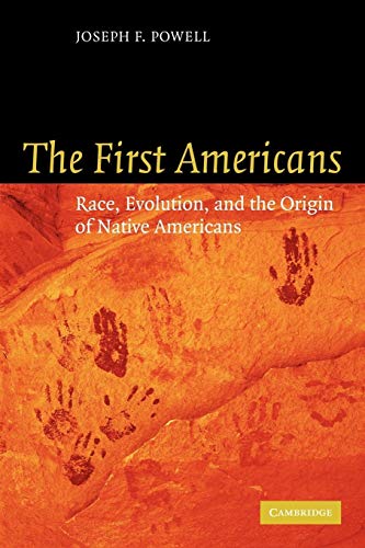 The First Americans: Race, Evolution and the Origin of Native Americans