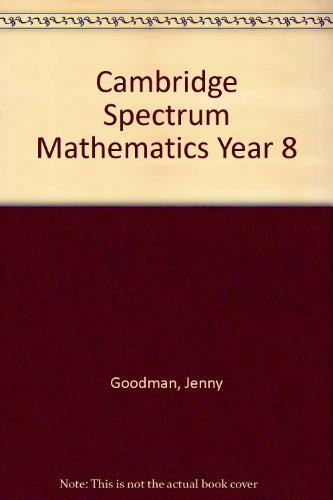 Cambridge Spectrum Mathematics Year 8 Digital (9780521530422) by Goodman, Jenny; Priddle, Tony