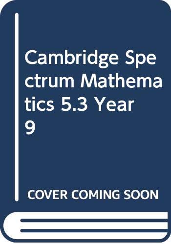 Imagen de archivo de Cambridge Spectrum Mathematics 5.3 Year 9 a la venta por HPB-Red