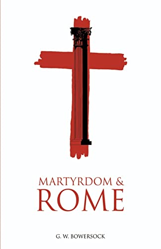 Imagen de archivo de Martyrdom and Rome a la venta por Better World Books