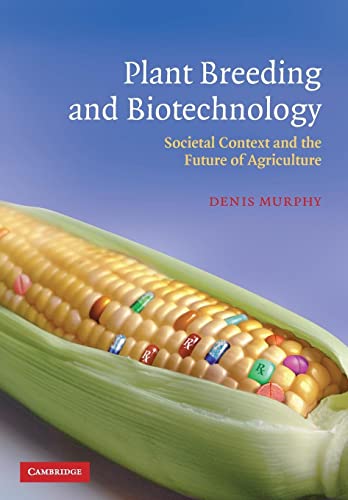 Stock image for Plant Breeding and Biotechnology: Societal Context and the Future of Agriculture for sale by Phatpocket Limited