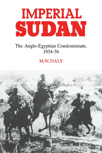 Imperial Sudan: The Anglo-Egyptian Condominium 1934-1956 - M. W. Daly