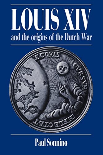 Imagen de archivo de Louis XIV and the Origins of the Dutch War (Cambridge Studies in Early Modern History) a la venta por Chiron Media